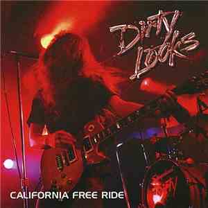 Dirty Looks  - California Free Ride mp3 album