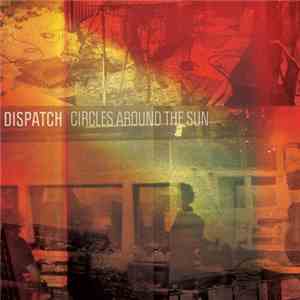 Dispatch - Circles Around The Sun mp3 album