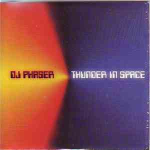 DJ Phaser - Thunder In Space mp3 album