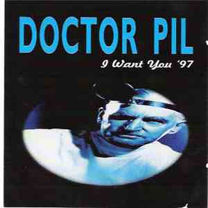 Doctor Pil - I Want You '97 mp3 album
