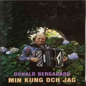 Donald Bergagård - Min Kung Och Jag mp3 album