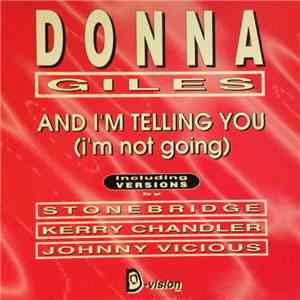 Donna Giles - And I'm Telling You (I'm Not Going) mp3 album