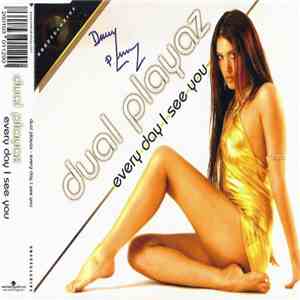 Dual Playaz - Every Day I See You mp3 album