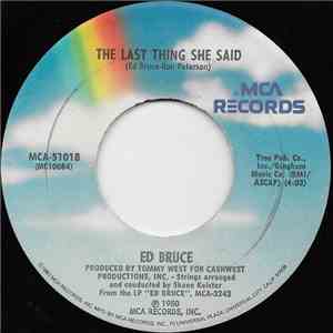 Ed Bruce - The Last Thing She Said mp3 album