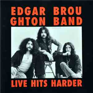 Edgar Broughton Band - Live Hits Harder mp3 album