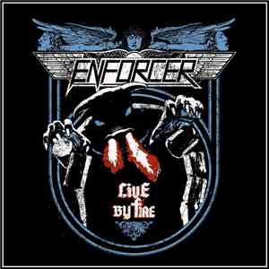Enforcer - Live By Fire mp3 album