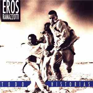 Eros Ramazzotti - Todo Historias mp3 album