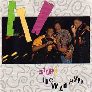 E.T.W. - Stop! The Wild Hype mp3 album