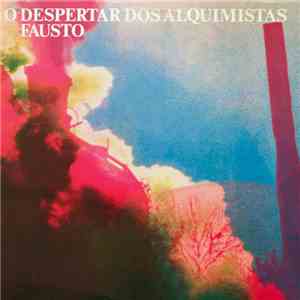 Fausto - O Despertar Dos Alquimistas mp3 album