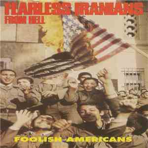 Fearless Iranians From Hell - Foolish Americans mp3 album