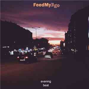 FeedMyƎgo - Evening Beat mp3 album