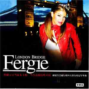 Fergie  - London Bridge mp3 album