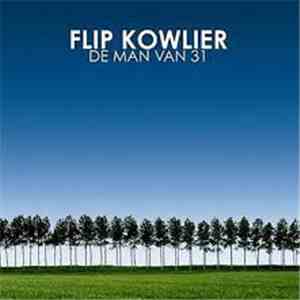 Flip Kowlier - De Man Van 31 mp3 album