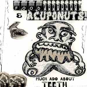 Food Fortunata, ACUPONUTS - "Much Ado About Teeth" mp3 album