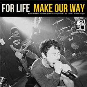 For Life  - Make Our Way mp3 album