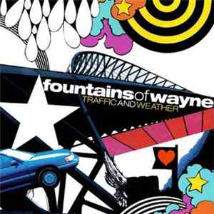 Fountains Of Wayne - Traffic And Weather mp3 album