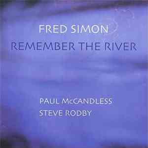 Fred Simon  - Remember The River mp3 album