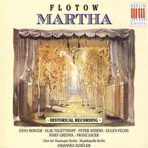 Friedrich von Flotow / Staatskapelle Berlin, Johannes Schüler - Martha mp3 album
