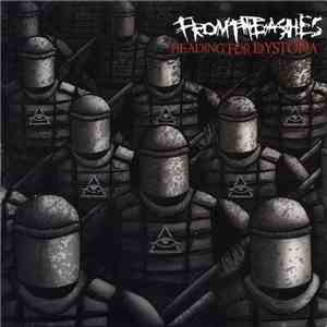 FromTheAshes - Heading For Dystopia mp3 album
