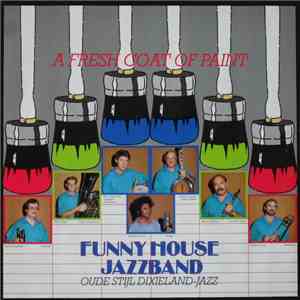 Funny House Jazzband - A Fresh Coat Of Paint mp3 album