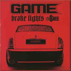 Game & DJ Skee - Brake Lights mp3 album