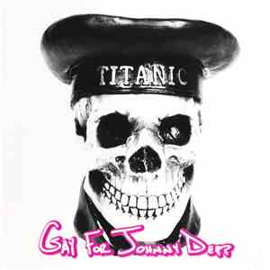 Gay For Johnny Depp - What Doesn't Kill You, Eventually Kills You mp3 album