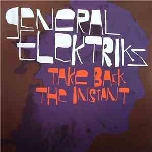 General Elektriks - Take Back The Instant mp3 album