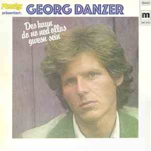 Georg Danzer - Des Kaun Do No Ned Ollas Gwesn Sein mp3 album