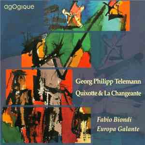 Georg Philipp Telemann, Fabio Biondi, Europa Galante - Quixotte & La Changeante mp3 album
