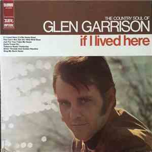 Glen Garrison - If I Lived Here mp3 album
