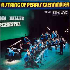 Glenn Miller Orchestra - A String Of Pearls Vol. 2 mp3 album