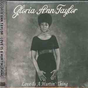 Gloria Ann Taylor - Love Is A Hurtin' Thing mp3 album