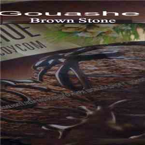 Gouashe - Brown Stone mp3 album