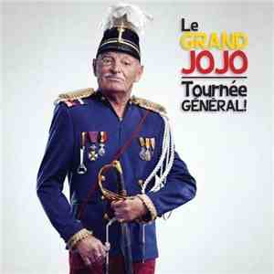 Grand Jojo - Tournée Général! mp3 album