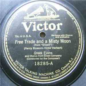Greek Evans / Scott Welsh - Free Trade And A Misty Moon / The Irish Have A Great Day To-Night mp3 album