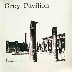 Grey Pavilion - Grey Pavilion mp3 album