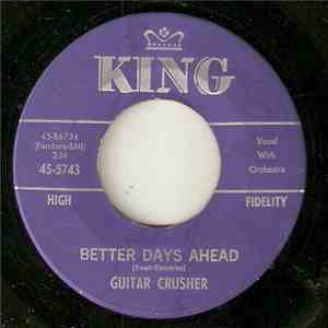 Guitar Crusher - Better Days Ahead / Weak For Your Love mp3 album