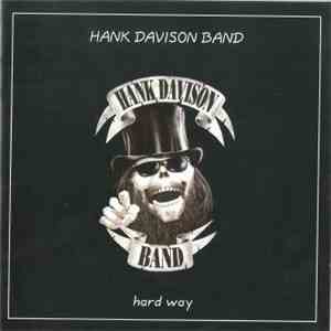 Hank Davison Band - Hard Way mp3 album