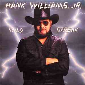 Hank Williams Jr. - Wild Streak mp3 album