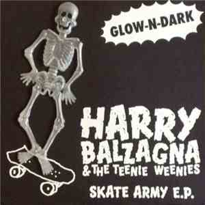 Harry Balzagna And The Teenie Weenies - Skate Army mp3 album