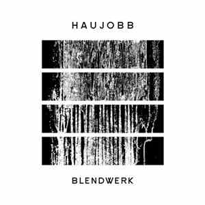 Haujobb - Blendwerk mp3 album