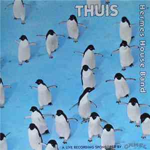 Hermes House Band - Thuis mp3 album