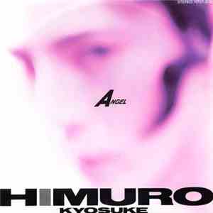 Himuro Kyosuke - Angel mp3 album