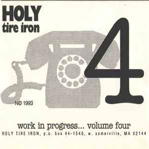 Holy Tire Iron - Work In Progress... Volume Four mp3 album