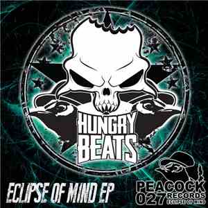 Hungry Beats - Eclipse Of Mind EP mp3 album