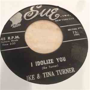 Ike & Tina Turner - I Idolize You / Letter From Tina mp3 album