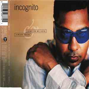 Incognito - Jump To My Love / Always There mp3 album