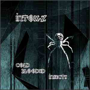INtox-Z - Cold Blooded Insects mp3 album