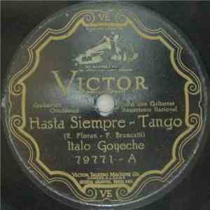 Italo Goyeche - Hasta Siempre / Mis Consejos mp3 album