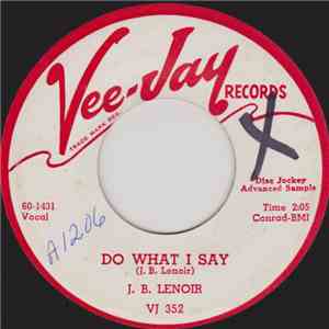 J. B. Lenoir - Do What I Say / Oh Baby mp3 album
